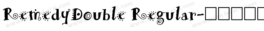RemedyDouble Regular字体转换
